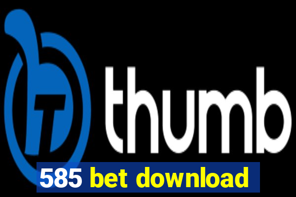 585 bet download